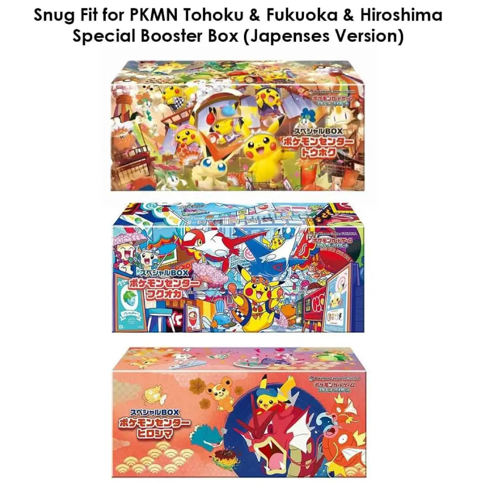 Three colorful Pokémon booster boxes stacked vertically on a white background, with text at the top reading 'Snug Fit for PKMN Tohuku & Fukuoka & Hiroshima Special Booster Box (Japenses Version)'.