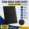 TitanShield Black "Single Card Sleeves" – PokeTCG