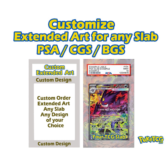 Promotional graphic for custom extended art packaging for PSA, CGS, and BGS slabs, showing large headline text, a sample card inside a clear slab, and a PSA grading label on a white background with the Pokémon logo.
