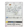 A single trading card shown against a plain white background. The card has a white border, a black-and-white illustrated scene with a small orange flag, Japanese text, and the prominent title 'BRAND NEW WORLD' near the bottom.
