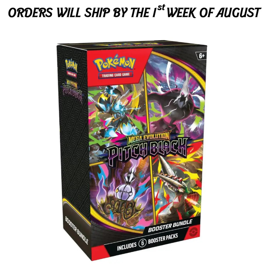 Pokémon Trading Card Game Mega Evolutions Pitchblack Booster Bundle box on a white background with a text banner at the top stating 'ORDERS WILL SHIP BY THE 1st WEEK OF AUGUST'.