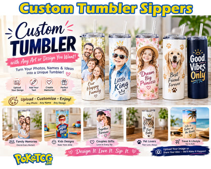 Promotional graphic for custom tumbler sippers showing multiple insulated tumbler designs with printed photos, text slogans, and straw illustrations. Large headline reads 'Custom Tumbler Sippers' at the top, with smaller text about uploading photos or designs and examples of family, pet, and couple designs shown in a collage layout.