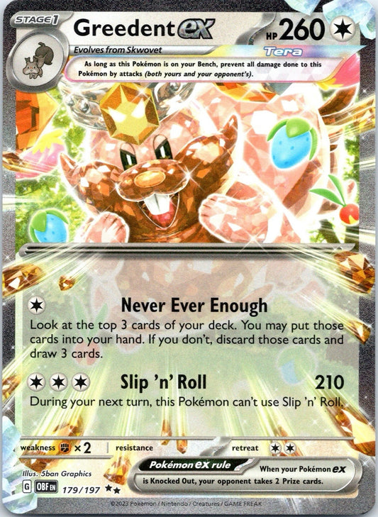 Pokémon TCG Greedent ex 179/197 Double Rare card from Obsidian Flames, featuring the Tera-form Colorless-type Pokémon with a premium holofoil finish