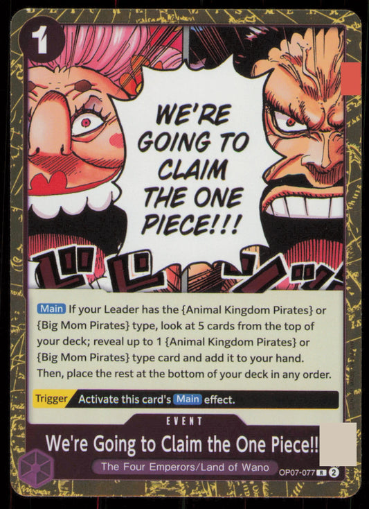 One Piece TCG "We're Going to Claim the One Piece!!!" OP07-077 rare English event card from 500 Years in the Future set featuring Straw Hat Crew declaration.